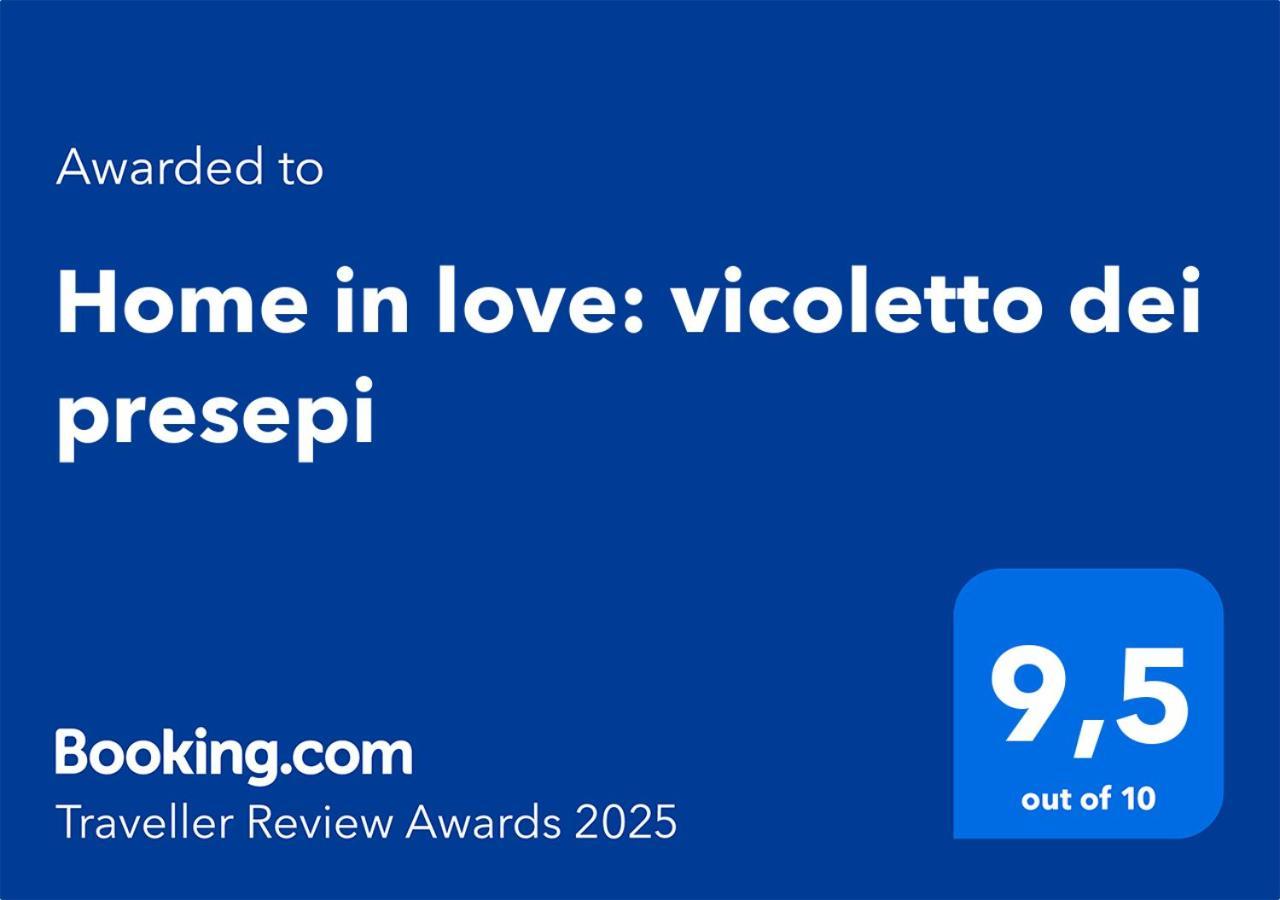 Home In Love: Vicoletto Dei Presepi Nápoles Exterior foto